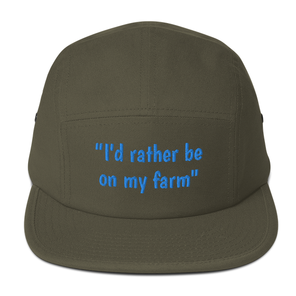 "I'd rather be on my Farm"