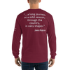 "Let me recommend the best medicine in the world..." Long Sleeve Shirt