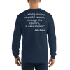 "Let me recommend the best medicine in the world..." Long Sleeve Shirt