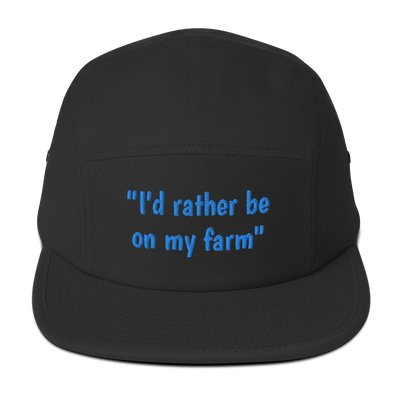 "I'd rather be on my Farm"