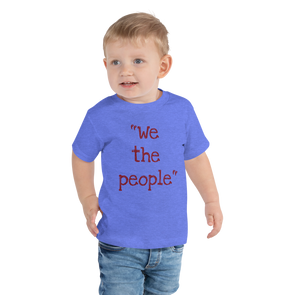 We The People ... Toddler Short Sleeve Tee