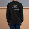 Jefferson said it so well...Unisex Sweatshirt