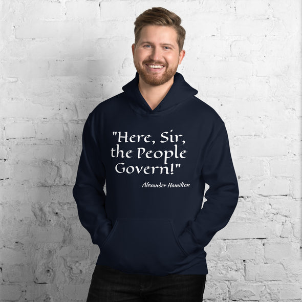 "Here Sir the People Govern!" Hoodie