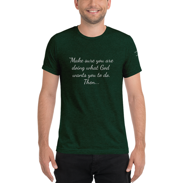 Doing What God Wants ... Short sleeve t-shirt