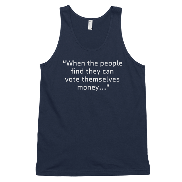 Ben Had it Right...Classic tank top (unisex)