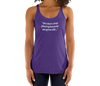 Don't Stop Playing...Women's Racerback Tank