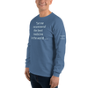 "Let me recommend the best medicine in the world..." Long Sleeve Shirt