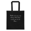 Doing What God Wants ... Tote bag