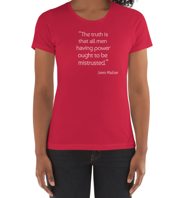 James Madison Quote - Women's Tee