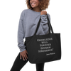 "Knowledge Will Forever Govern Ignorance" ... Large organic tote bag