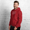 Ben Had It Right...Unisex Hoodie